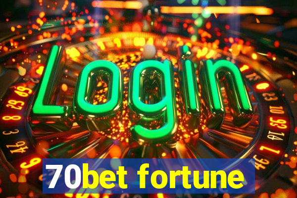 70bet fortune